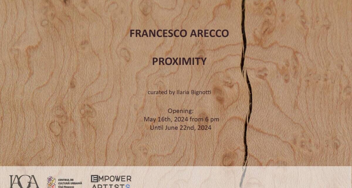 Expoziție Francesco Arecco. Proximity @ IAGA Contemporary Art, Cluj-Napoca