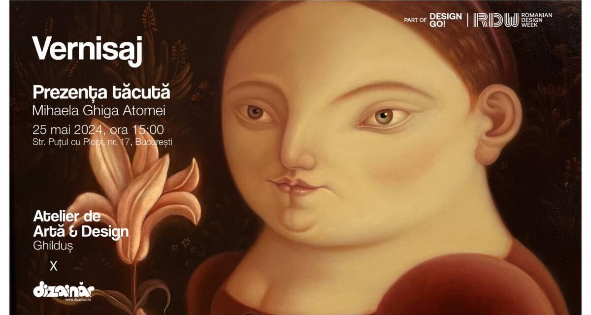 Expoziție Mihaela Ghiga Atomei „Prezența tăcută” @ Atelierul de Artă și Design Ghilduș, București