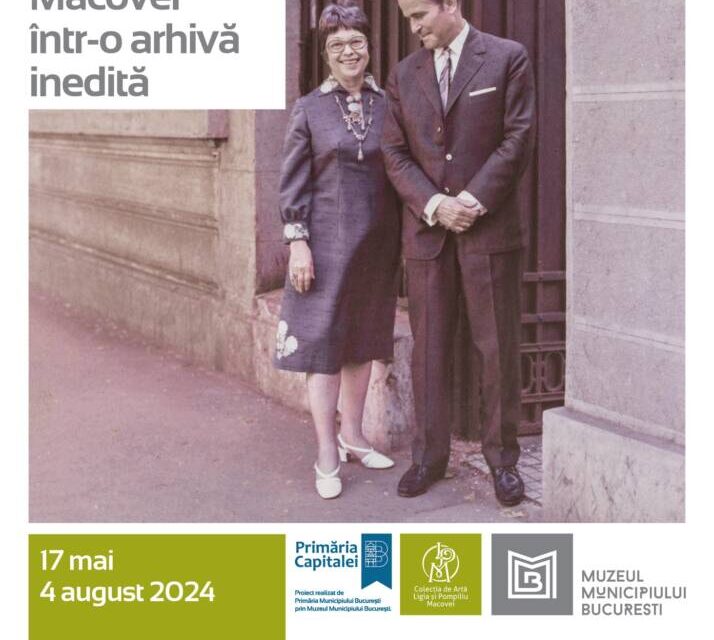 Medalionul expozițional „Colecționarii Ligia și Pompiliu Macovei într-o arhivă inedită” @ Muzeul Municipiului București – Colecția de Artă „Ligia și Pompiliu Macovei”