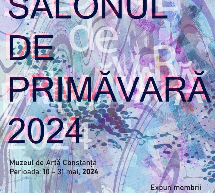 Salonul de Primăvară 2024 @ Muzeul de Artă Constanța