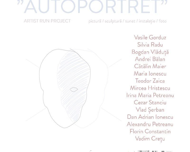 Expoziția „Autoportretul în Prezent” @ Galeria Galateca, București