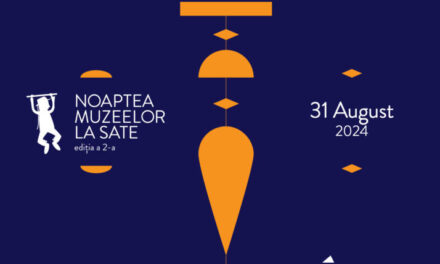 Noaptea Muzeelor la Sate se întoarce pe 31 august la – INSCRIERI