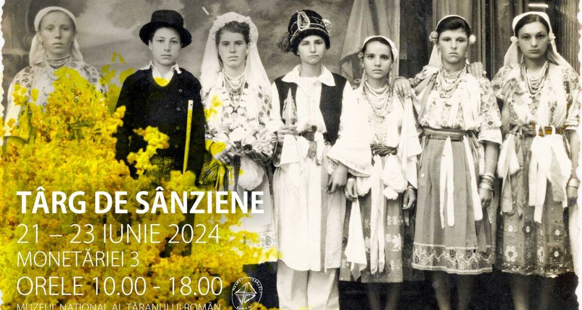 Târg de Sânziene @ Muzeul Național al Țăranului Român