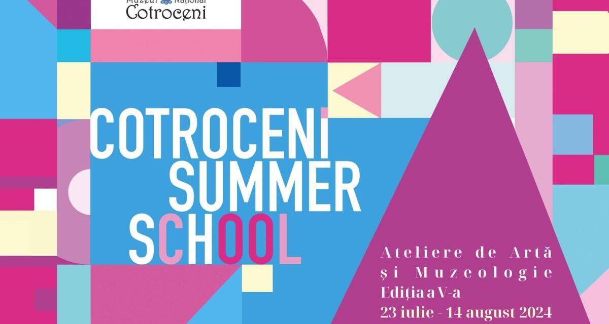 Cotroceni Summer School, ediția a V-a, la Muzeul Național Cotroceni