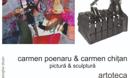 Expoziție Carmen Poenaru & Carmen Chițan @ Galeria ARTOTECA BMB