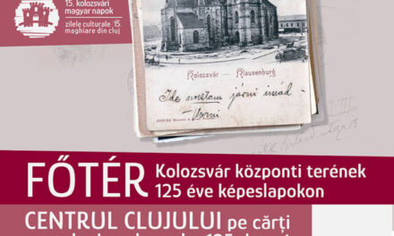 Expoziția „Centrul Clujului pe cărți poștale de-a lungul a 125 de ani” @ Muzeul de Artă Cluj-Napoca