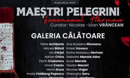 Expoziția „Maeștri pelegrini – Galeria călătoare” @ Galeria Națională de Artă „FORMA” din Deva
