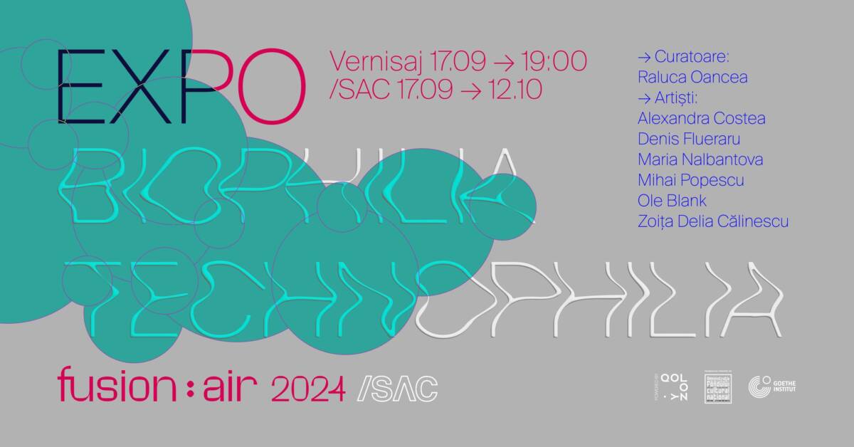Expoziția Fusion:AIR 2024 Biophilia -Technophilia la Spațiul de Artă Contemporană /SAC din București