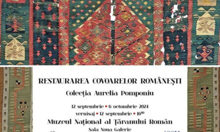 Expoziția „Restaurarea covoarelor românești. Colecția Aurelia Pomponiu” @ Muzeul Național al Țăranului Român