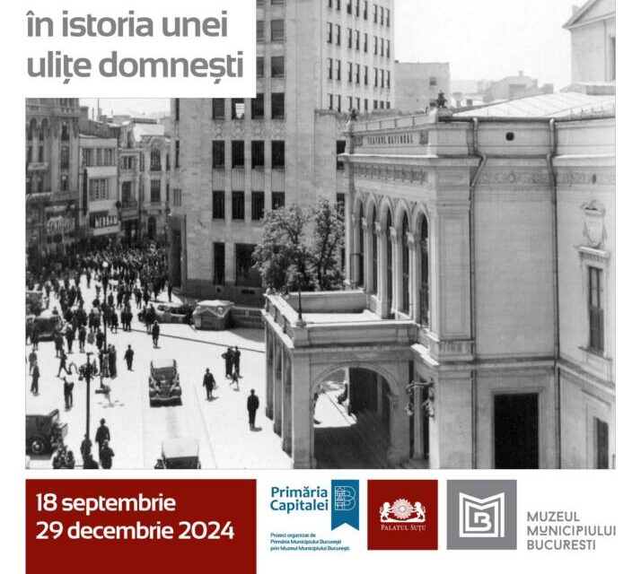 Expoziția „Calea Victoriei, incursiune în istoria unei ulițe domnești” @ Muzeul Municipiului București, Palatul Suțu
