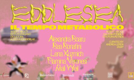 Expoziția „Eddlesea. Il tempo metabolico” @ Galeria Posibilă și Institutul Italian de Cultură, București