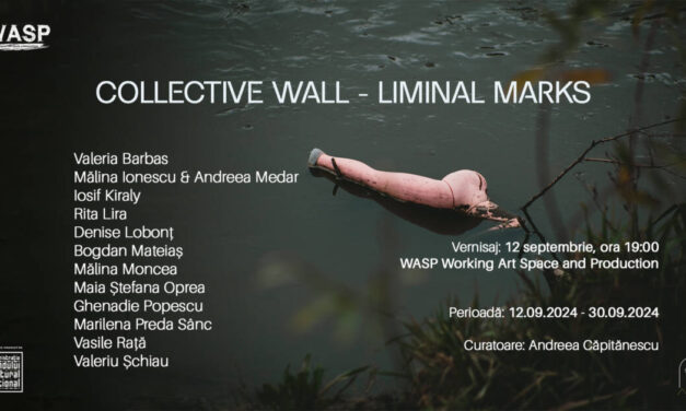 Expoziție „Collective Wall – Liminal Marks” la WASP Working Art Space and Production, București