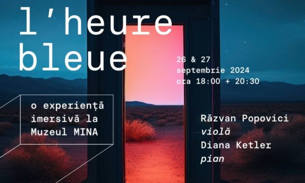 L’heure bleue – o experiență imersivă la Muzeul MINA, un nou proiect al Festivalului SoNoRo