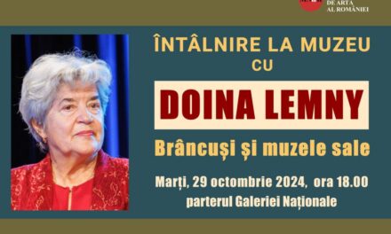 „Brâncuși și muzele sale” Întâlnire la muzeu cu Doina Lemny @ Muzeul Național de Artă al României