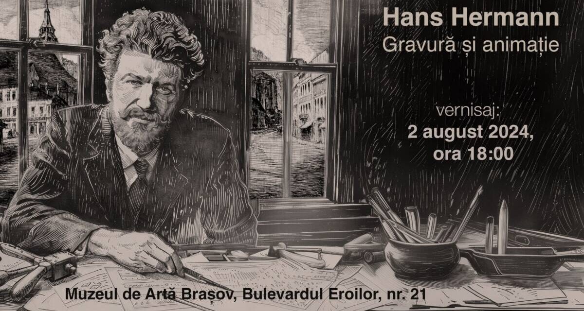 Finalul proiectului „Hans Hermann. De la arta tradițională la cea digitală” inițiat de Muzeul de Artă Brașov