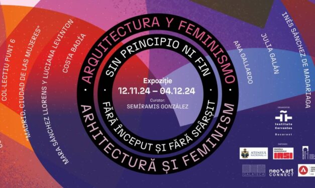 Expoziția „Arhitectură și feminism. Fără început și fără sfârșit”, la Baia Turcească din Iași