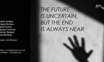 Expoziție de grup „The Future Is Uncertain But The End Is Always Near” @ Diptych Art Space, București