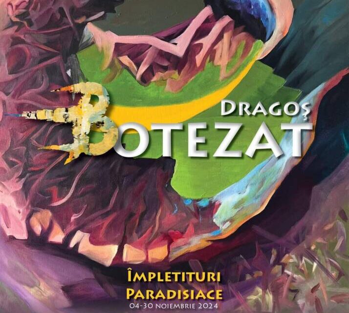 Expoziție Dragoș Botezat „Împletituri paradisiace” @ Biblioteca Județeană „Alexandru Odobescu” din Călărași