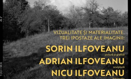 GLORIÆ Art Gallery prezintă o triplă expunere dedicată artiștilor Sorin Ilfoveanu, Adrian Ilfoveanu și Nicu Ilfoveanu