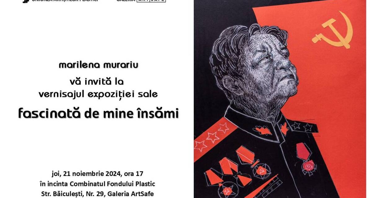 Expoziție Marilena Murariu „Fascinată de mine însămi” @ Artsafe, Combinatul Fondului Plastic, București