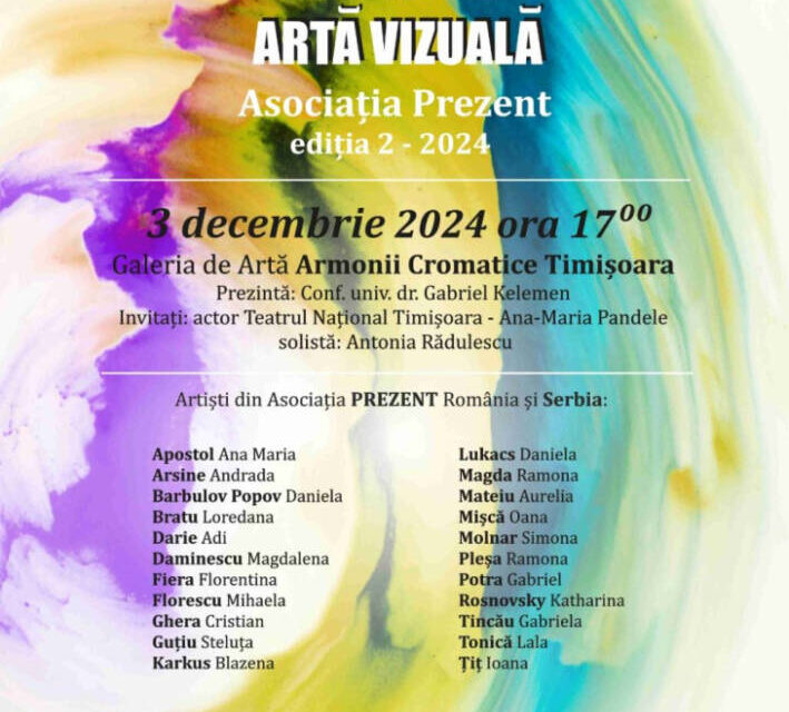 Expoziția „Salonul Internațional Anual de Artă Vizuală” Asociația Prezent ediția 2, 2024 la Galeria de Artă „Armonii cromatice”, din Timișoara