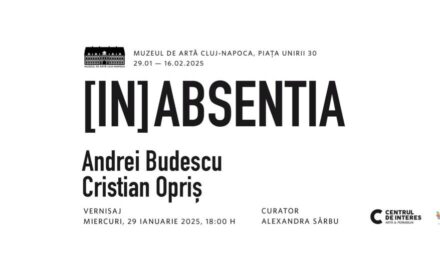 Expoziție Andrei Budescu & Cristian Opriş „[IN] ABSENTIA” @ Muzeul de Artă Cluj-Napoca