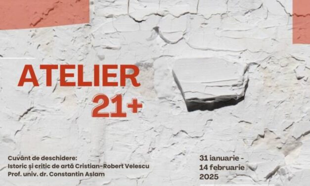 Grupul Atelier 21+ expoziție de pictură In memoriam Cezar Atodiresei @ Căminul Artei, București
