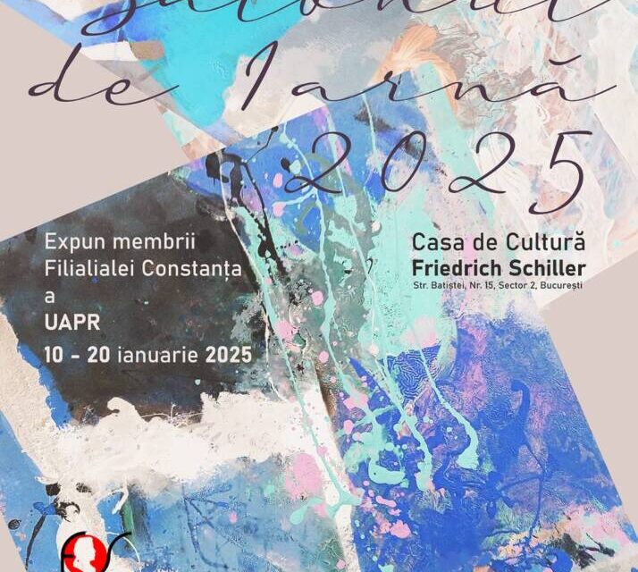 Salonul de iarnă 2025 organizat de Filiala Constanța a UAPR @ Casa de Cultură „Friedrich Schiller” din București