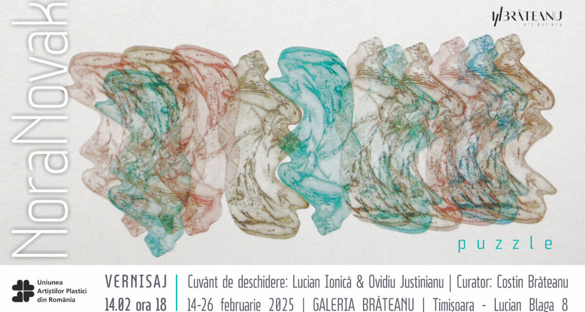 Expoziție Nora Novak „Puzzle’’ @ Galeria Brăteanu, Timișoara