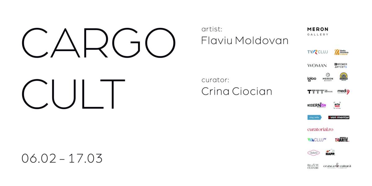 Expoziție Flaviu Moldovan „Cargo Cult” @ Meron Gallery, Cluj-Napoca