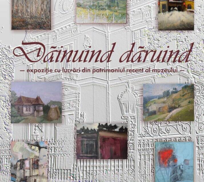 Expoziția „Dăinuind Dăruind” cu lucrări intrate relativ recent în patrimoniul muzeului @ Muzeul Județean de artă Prahova „Ion Ionescu-Quintus”, Ploiești