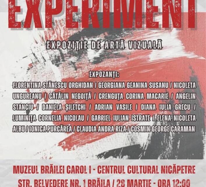 Expoziția de artă vizuală, „Experiment”, a masteranzilor din cadrul Facultății de Arte a Universității „Dunărea de Jos” din Galați la Centrul Cultural Nicăpetre, Brăila