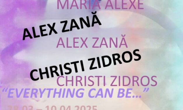 Expoziție Christian Zidros și Alexandru Zană „Everything can be…” @ Galeria Căminul Artei, București