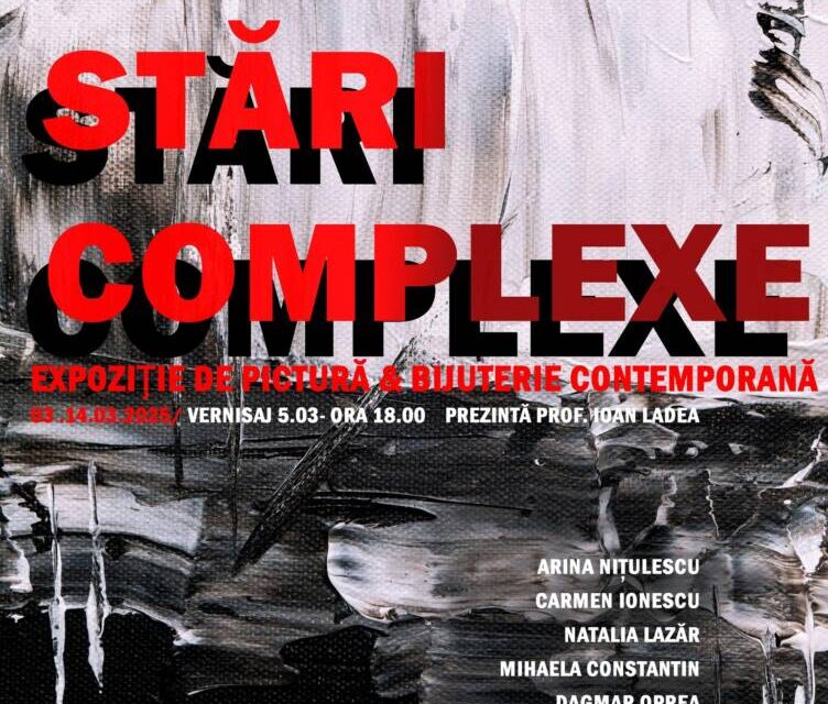 Expoziție de pictură și bijuterie contemporană „Stări complexe” @ Centrului Cultural al Ministerului Afacerilor Interne