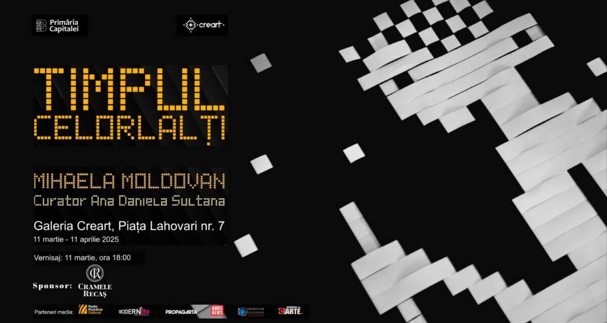 „Timpul celorlalți” – solo show Mihaela Moldovan, la Galeria CREART, București