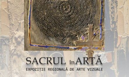 Expoziția Regională de Arte Vizuale „Sacrul în artă” la Galeriile de Artă „Constantin Brâncuși” din Târgu Jiu