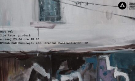 Expoziție Alice Țeca „Punct orb” @ Expohub al OAR București