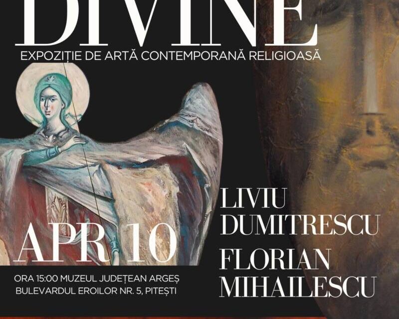 Expoziție de artă contemporană religioasă Liviu Dumitrescu și Florian Mihăilescu @ Muzeul Județean Argeș, Galeria Națională de Artă Naivă din Pitești