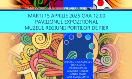 Salonul de Primăvară al artiștilor Severineni @ Muzeul Regiunii Porților de Fier din Drobeta Turnu Severin