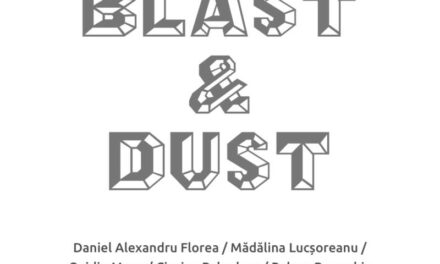 Expoziție „Blast & Dust” @ Galeria Laborna, București
