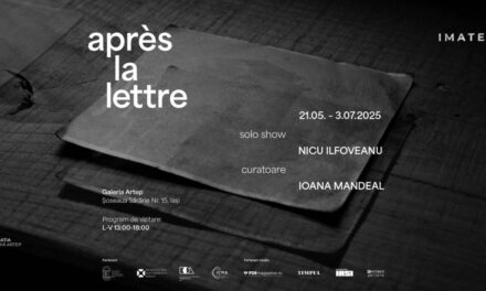 Expoziție de fotografie Nicu Ilfoveanu „Après la lettre” @ Galeria Artep, Iași