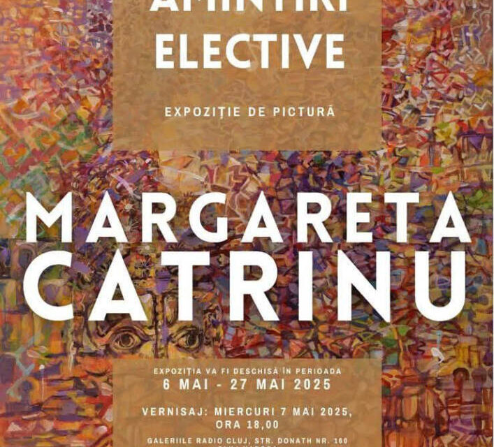 Expoziție Margareta Catrinu „Amintiri elective” @ Galeriile Radio Cluj
