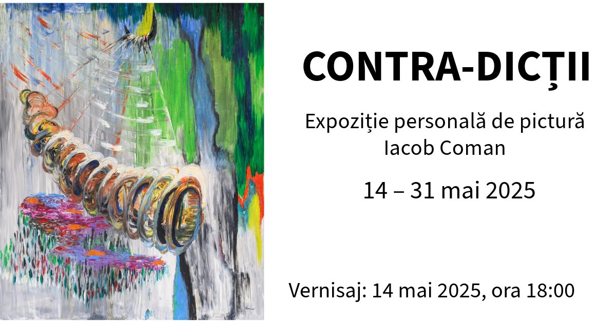Expoziție personală de pictură Iacob Coman „Contra-Dicții” @ Muzeul de Artă Cluj-Napoca