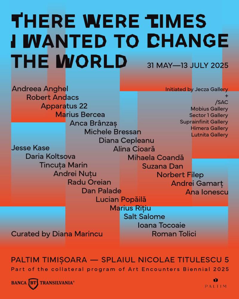 There were times I wanted to change the world