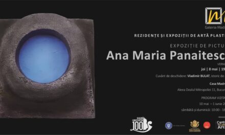 Expoziție de pictură Ana Maria Panaitescu, la Galeria Madrigal, București