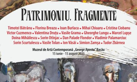 Expoziția „Patrimoniu. Fragmente”, lucrări valoroase din patrimoniul instituției, alături de cele mai recente donații intrate în colecție @ Muzeul de Artă Contemporană „George Apostu”, Bacău