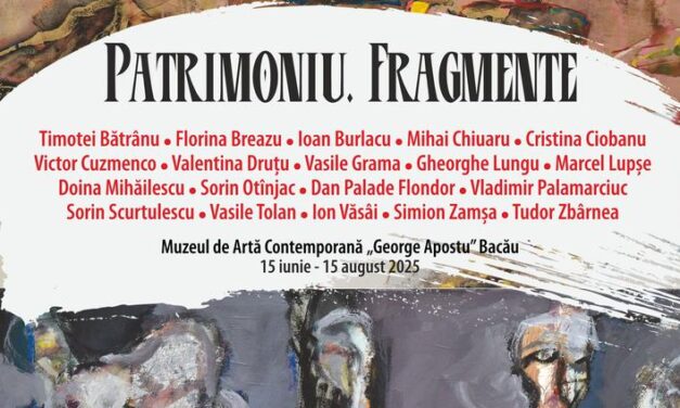 Expoziția „Patrimoniu. Fragmente”, lucrări valoroase din patrimoniul instituției, alături de cele mai recente donații intrate în colecție @ Muzeul de Artă Contemporană „George Apostu”, Bacău