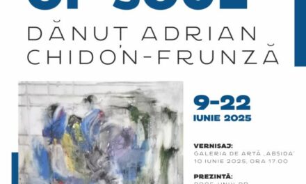 Expoziție Dănuț Adrian Chidon-Frunză „Borders of Soul” @ Galeria de artă Absida, Iași