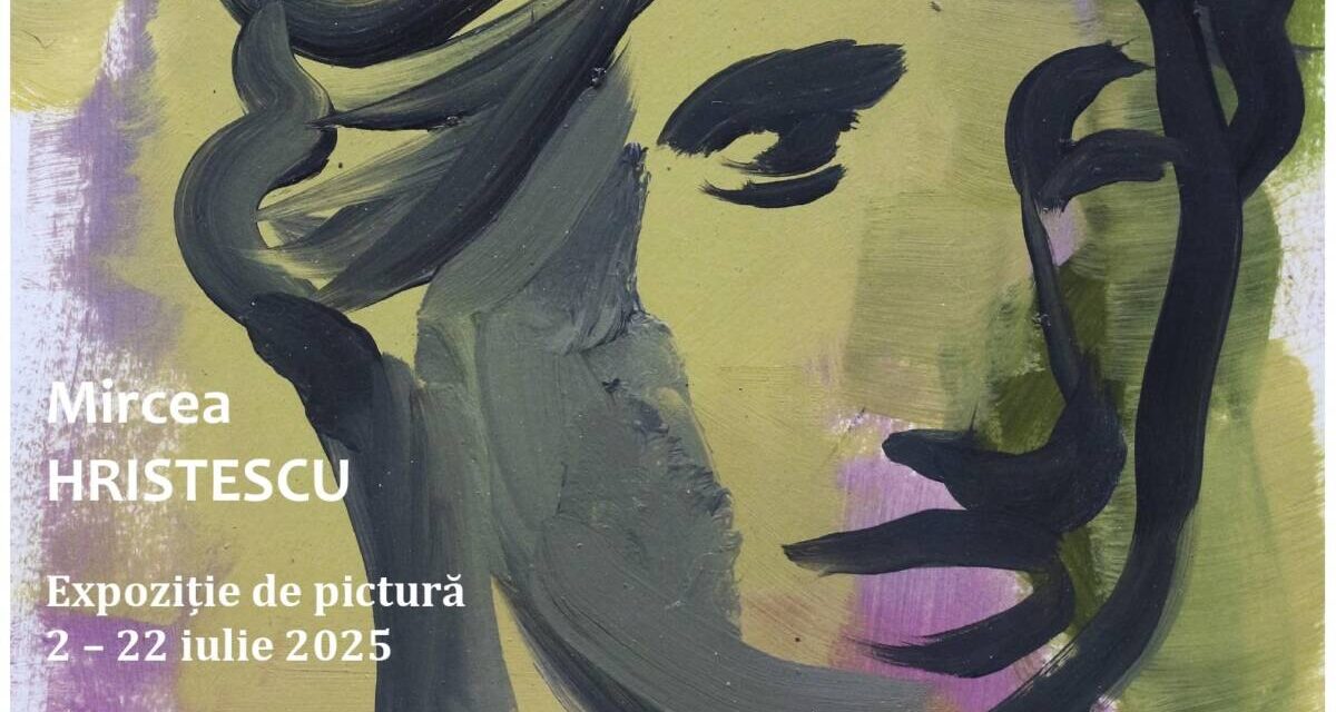 Expoziție de pictură Mircea Hristescu „VARDAR” @ Galeria Romană, București
