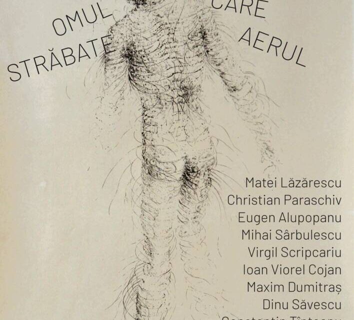 Expoziție „Omul care străbate aerul” @ Galeriile Karo, Bacău